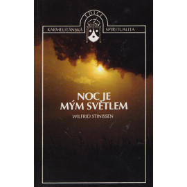Noc je mým světlem - Wilfrid Stinissen