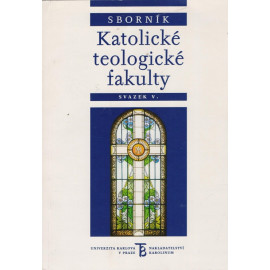 Sborník Katolické teologické fakulty svazek V.