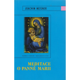 Meditace o Panně Marii - Joachim Meisner