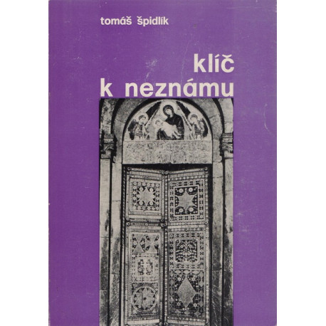 Klíč k neznámu - Tomáš Špidlík (1969)