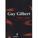 Srdce v ohni - Guy Gilbert
