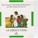 Já jsem s vámi - Katechismus pro děti (1998)