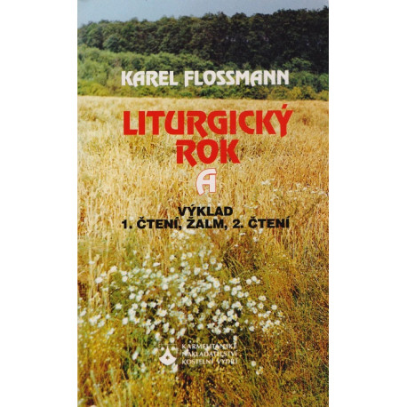 Liturgický rok A - Karel Flossmann