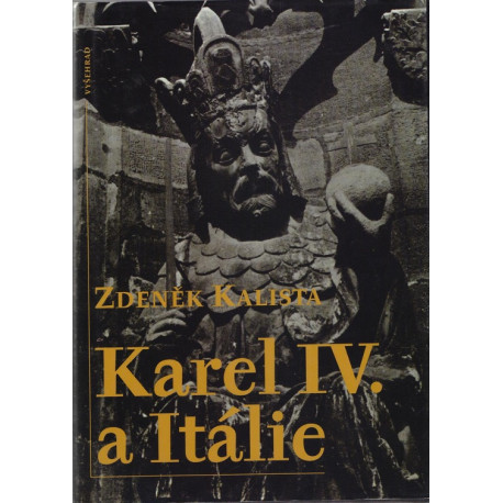 Karel IV. a Itálie - Zdeněk Kalista