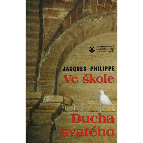 Ve škole Ducha svatého - Jacques Philippe (1996)