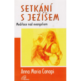 Setkání s Ježíšem - Anna Maria Canopi
