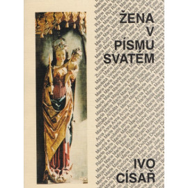 Žena v Písmu svatém – Ivo Císař