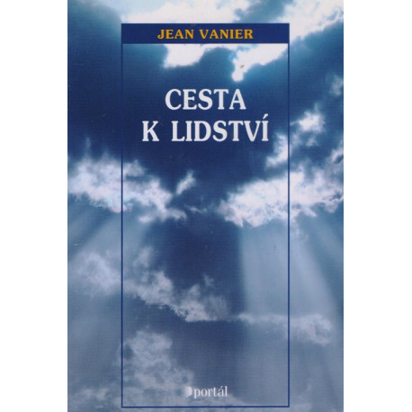 Cesta k lidství - Jean Vanier