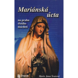 Mariánská úcta - Marie Jana Šrutová