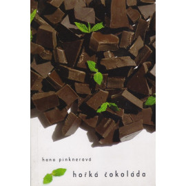 Hořká čokoláda - Hana Pinknerová (2006)