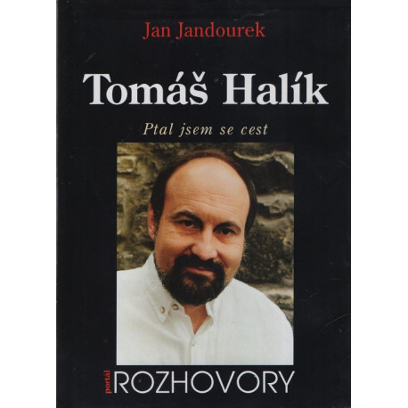 Ptal jsem se cest - Tomáš Halík, Jan Jandourek (1997)