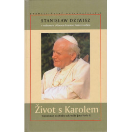 Život s Karolem - Stanislaw Dziwisz