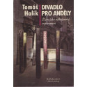 Divadlo pro anděly – Tomáš Halík (2010)