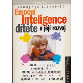 Emoční inteligence dítěte a její rozvoj - Lawrence E. Shapiro (1998)