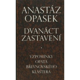 Dvanáct zastavení - Anastáz Opasek (1992)