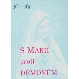 S Marií proti démonům - P. Tomáš J. Bahounek O.P.