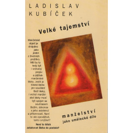 Velké tajemství - manželství jako umělecké dílo - Ladislav Kubíček (1995)