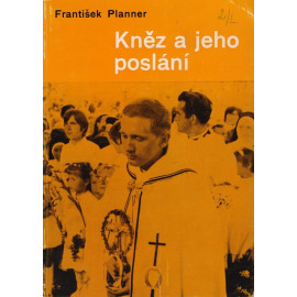 Kněz a jeho poslání - František Planner
