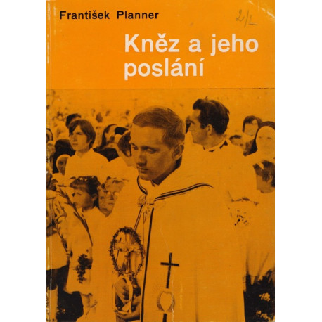 Kněz a jeho poslání - František Planner
