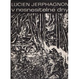 V nesnesitelné dny - Lucien Jerphagnon