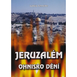 Jeruzalém ohnisko dění - Ludwig Schneider