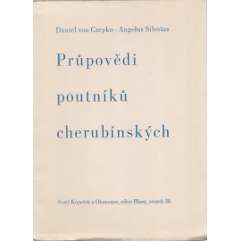 Průpovědi poutníků cherubínských - Daniel von Czepko - Angelus Silensius