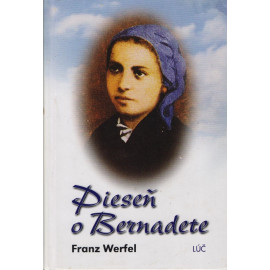 Pieseň o Bernadete - Franz Werfel