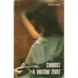 Činnost a vnitřní život - J. B. Chautard (1980)