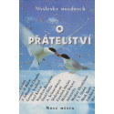 O přátelství Myšlenky moudrých – Wilhelm Mühs
