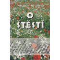 O štěstí - Myšlenky moudrých (1999)