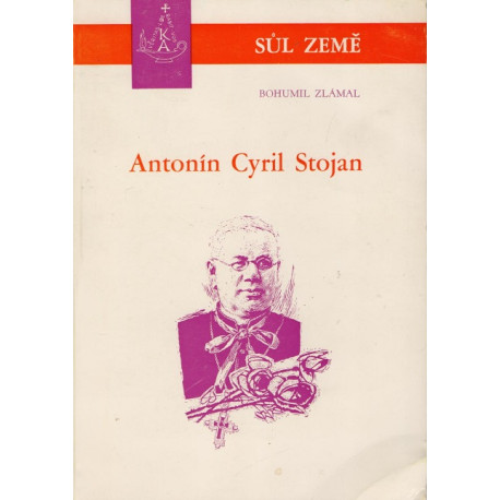 Antonín Cyril Stojan - Bohumil Zlámal