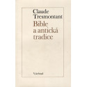 Bible a antická tradice - Claude Tresmontant