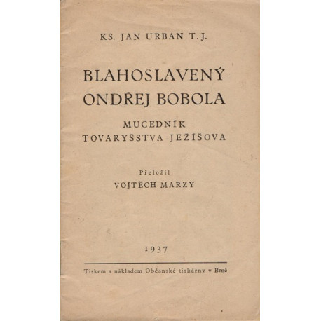 Blahoslavený Ondřej Bobola - Jan Urban T.J.