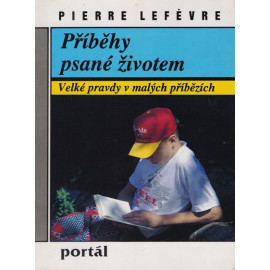 Příběhy psané životem – Pierre Lefévre
