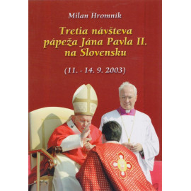 Tretia návšteva pápeža Jána Pavla II. na Slovensku (11. - 14.9.2003)