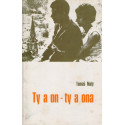 Ty a on - ty a ona - František Tomášek (Tomáš Malý) (1985)