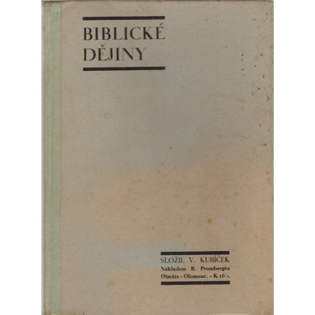 Biblické dějiny - Dr. Václav Kubíček (1941)