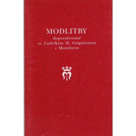 Modlitby doporučované sv. Ludvíkem M. Grignionem z Montfortu (1997)