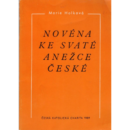 Novéna ke svaté Anežce České - Marie Holková