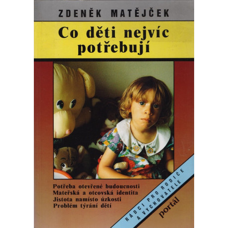 Co děti nejvíc potřebují - Zdeněk Matějček (1994)