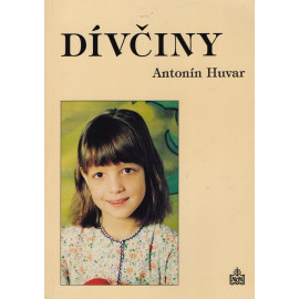 Dívčiny - Antonín Huvar (1997)