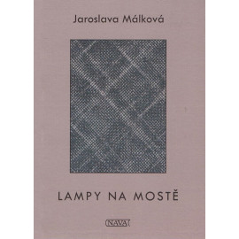 Lampy na mostě - Jaroslava Málková