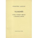 Vladaři - František Lazecký