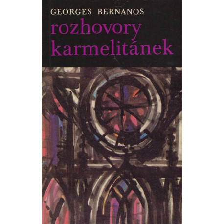 Rozhovory karmelitánek - Georges Bernanos