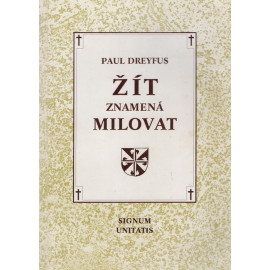 Žít znamená milovat – Paul Dreyfus (1991)