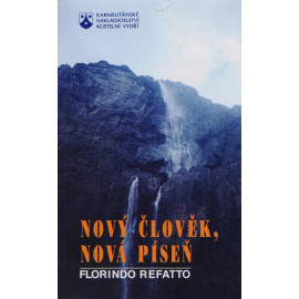 Nový člověk, nová píseň – Florindo Refatto