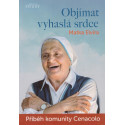 Objímat vyhaslá srdce – Matka Elvíra