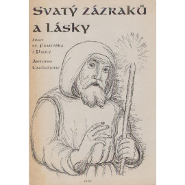 Svatý zázraków a lásky - Antonio Castiglione