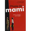 Prosím tě, mami - Henry Cloud, John Townsend