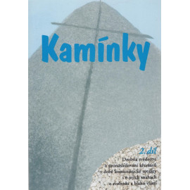 Kamínky 2. díl - Svědectví o pronásledování křesťanů